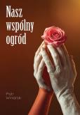 Okładka książki Nasz wspólny ogród