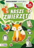Okładka książki Nasze zwierzęta. Naklejkowy zawrót głowy