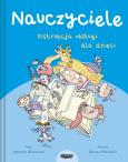 Okładka książki Nauczyciele. Instrukcja obsługi dla dzieci