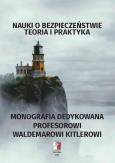Okładka książki Nauki o bezpieczeństwie. Teoria i praktyka