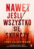 Okładka książki Nawet jeśli wszystko się skończy - uszkodzone