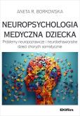 Okładka książki Neuropsychologia medyczna dziecka