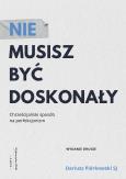Okładka książki Nie musisz być doskonały