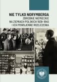 Okładka książki Nie tylko Norymberga... Zbrodnie niemieckie..