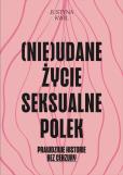 Okładka książki (Nie)udane życie seksualne Polek