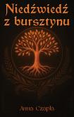 Okładka książki Niedźwiedź z bursztynu