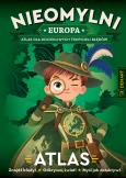 Okładka książki Nieomylni Europa. Atlas dla dociekliwych...