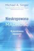 Okładka książki Nieskrępowana mądrość