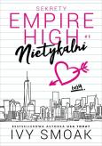Okładka książki Nietykalni. Sekrety Empire High. Tom 1