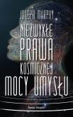 Okładka książki Niezwykłe prawa kosmicznej mocy umysłu (wydanie pocketowe)