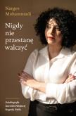 Okładka książki Nigdy nie przestanę walczyć