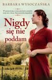 Okładka książki Nigdy się nie poddam wyd. 3