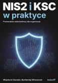 Okładka książki NIS2 i KSC w praktyce. Przewodnik wdrożeniowy dla organizacji