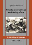 Okładka książki Notatki szeregowego radiotelegrafisty. Front. Niewola. Powrót