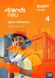 Okładka książki Nowa Język niemiecki #TRENDS NEU Smartbook część 4 liceum i technikum EDYCJA 2026