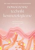 Okładka książki Nowoczesne techniki kosmetologiczne. Regeneracja i odmładzanie skóry