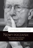 Okładka książki Nowy początek. Teologia polityczna i filozofia historii
