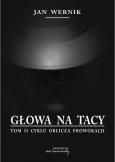 Okładka książki Oblicza prowokacji T.2 Głowa na tacy
