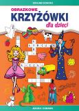Okładka książki Obrazkowe krzyżówki dla dzieci. Nauka i zabawa