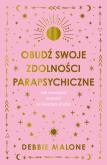 Okładka książki Obudź swoje zdolności parapsychiczne