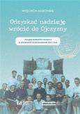 Okładka książki Odzyskać nadzieję wrócić do Ojczyzny
