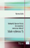 Okładka książki Ogólnopolski Operator Oświaty Jak organizować nowoczesną edukację? Szkołę wybierasz Ty