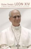 Okładka książki Ojciec Święty Leon XIV. U progu pontyfikatu