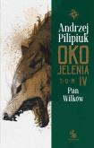 Okładka książki Oko Jelenia T.4 Pan Wilków