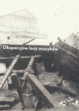 Okładka książki Okupacyjne losy muzyków Warszawa 1939-1945 Tom 2