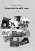 Okładka książki Opowiadania wałbrzyskie. Część 3