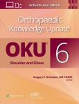Okładka książki Orthopaedic Knowledge Update®: Shoulder and Elbow 6: Print + Ebook