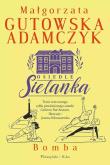 Okładka książki Osiedle Sielanka T.3 Bomba DL
