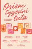 Okładka książki Osiem tygodni lata. Opowiadania na wakacje