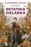 Okładka książki Ostatnia zielarka. Duch Gór. Tom 2