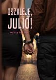 Okładka książki Oszaleję, Julio!