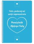 Okładka książki Pamiętnik mojego Taty. Tato podaruj mi swoje...