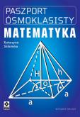 Okładka książki Paszport ósmoklasisty. Matematyka
