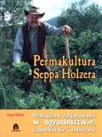 Okładka książki Permakultura Seppa Holzera