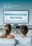 Okładka książki Personalizacja telewizji. Strategie - rozwój...