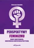 Okładka książki Perspektywy feminizmu. Między konsternacją...