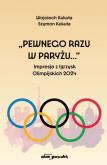 Okładka książki Pewnego razu w Paryżu...'' Impresje z Igrzysk...