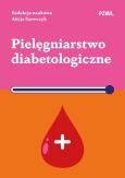 Okładka książki Pielęgniarstwo diabetologiczne