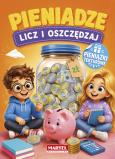 Okładka książki Pieniądze. Licz i oszczędzaj