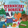 Okładka książki Pierniczki u borsuka. Świąteczne opowieści z lasu