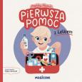 Pierwsza pomoc z Lelkiem. Autor: Mazur Monika. Dobreksiazki.pl Okładka książki Pierwsza pomoc z Lelkiem