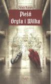 Okładka książki Pieśń Gryfa i Wilka