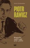 Okładka książki Piotr Rawicz. Biografia opętanego przez pismo