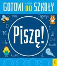 Okładka książki Piszę. Gotowi do szkoły