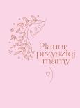 Okładka książki Planer przyszłej mamy