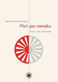 Okładka książki Płeć po romsku. Wzory, role, tożsamości